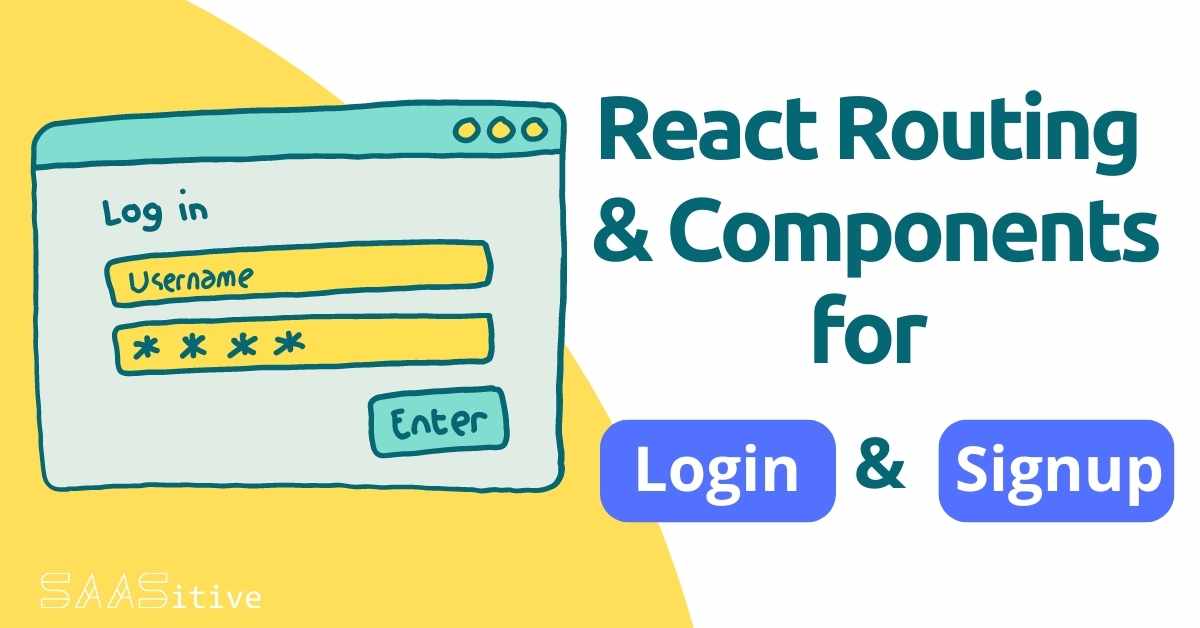 React Routing and Components for Signup and Login